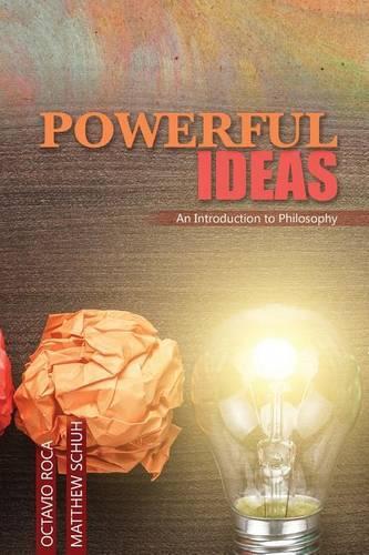 Powerful Ideas: An Introduction to Philosophy