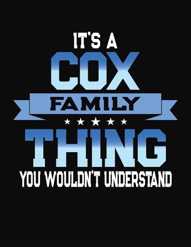 It's A Cox Family Thing You Wouldn't Understand