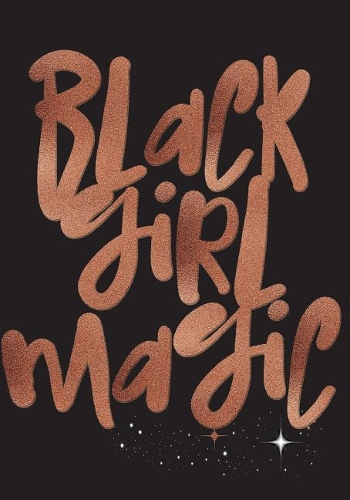 Black Girl Magic