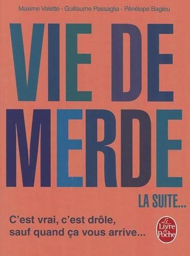 Vie de Merde 2