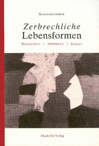 Zerbrechliche Lebensformen: (German)