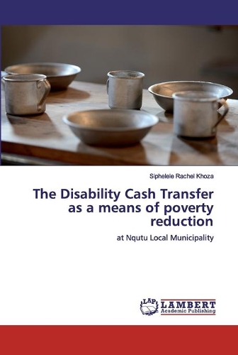 The Disability Cash Transfer as a means of poverty reduction