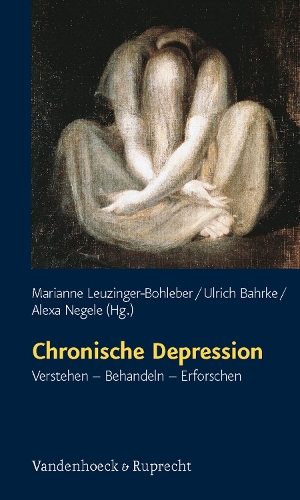 Chronische Depression: Verstehen – Behandeln – Erforschen(Schriften des Sigmund-Freud-Instituts)