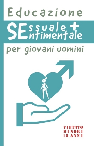 Educazione sessuale e sentimentale per giovani uomini