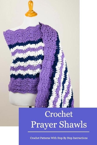 Crochet Prayer Shawls