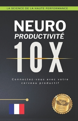 Neuro productivité 10X