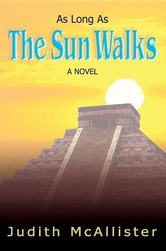 As Long as the Sun Walks