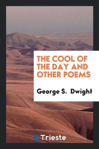 The Cool of the Day and Other Poems
