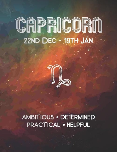 Capricorn: Zodiac Sign Journal Notebook. Colorful Space Galaxy Nebula Cover 8.5 x 11 110 Pages Lined Journal Paper