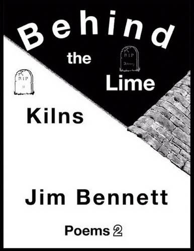 Behind the Lime Kilns: Poems 2