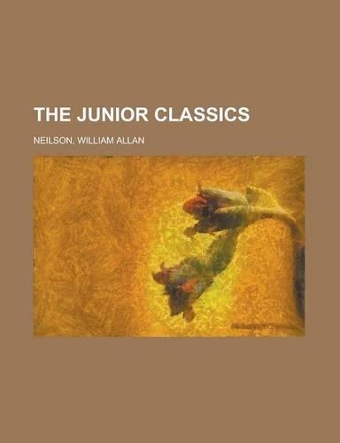 The Junior Classics - Volume 1: (English)