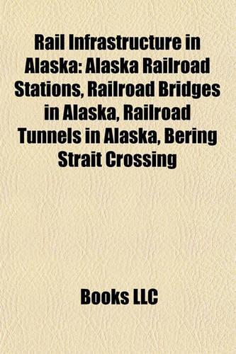 Rail Infrastructure in Alaska