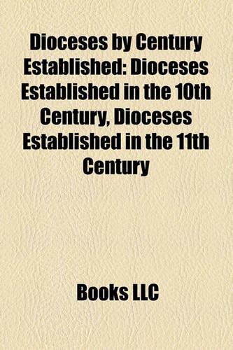 Dioceses by Century Established