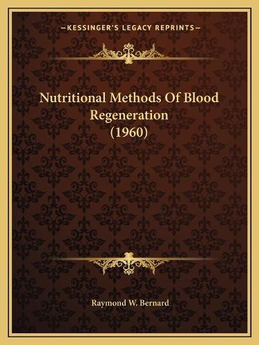 Nutritional Methods Of Blood Regeneration (1960)