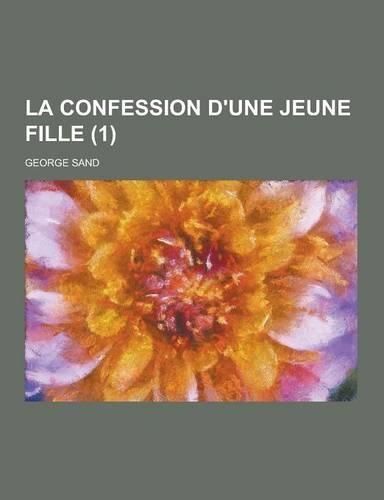 La Confession D'Une Jeune Fille (1)