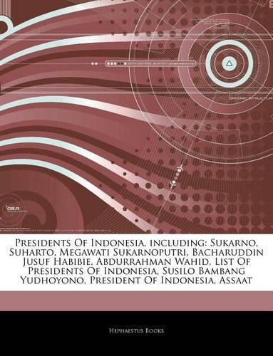 Articles on Presidents of Indonesia, Including
