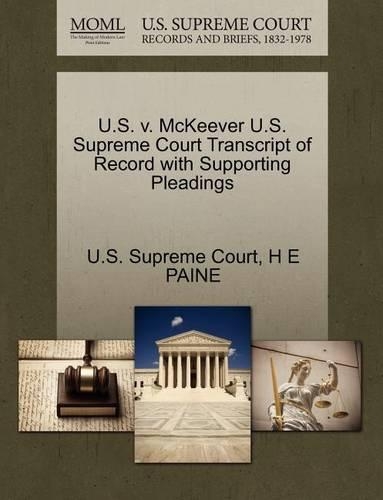 U.S. V. McKeever U.S. Supreme Court Transcript of Record with Supporting Pleadings