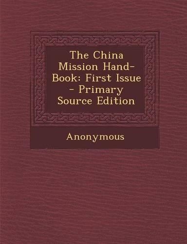 The China Mission Hand-Book
