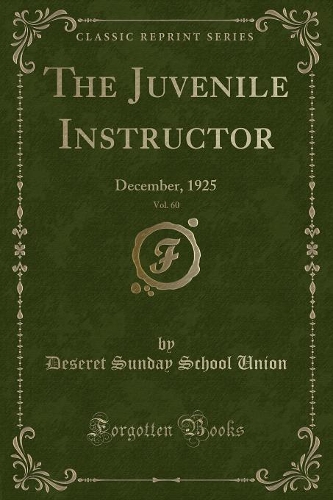 The Juvenile Instructor, Vol. 60