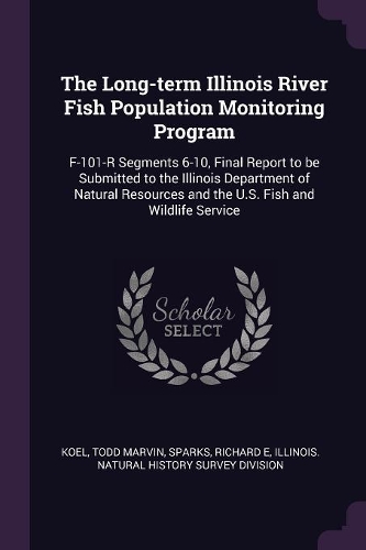 The Long-term Illinois River Fish Population Monitoring Program