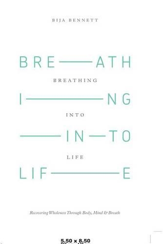 Breathing Into Life