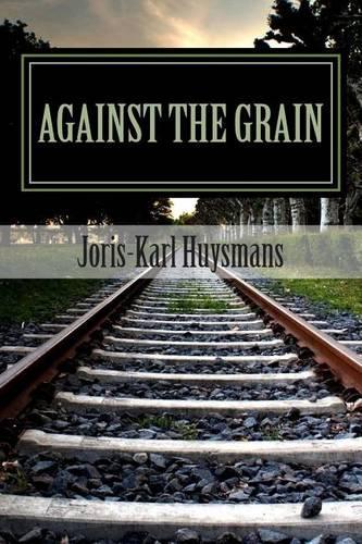 Against the Grain: (English)