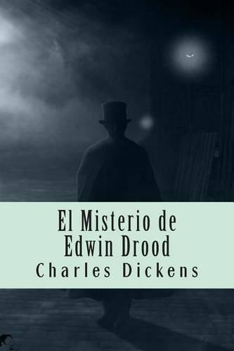 El Misterio de Edwin Drood: (Spanish)
