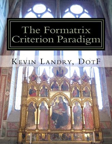 The Formatrix Criterion Paradigm