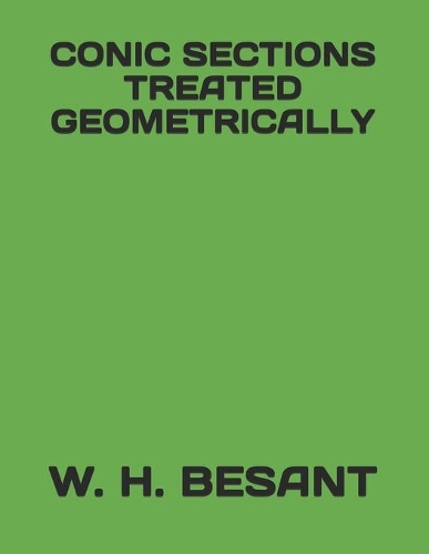 Conic Sections Treated Geometrically