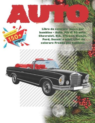 Libro da colorare unico per bambino - Auto. Più di 50 auto