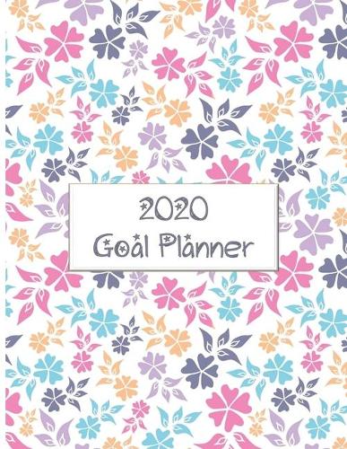 2020 Goal Planner: 2020 goal planner and organizer to track your monthly, quarterly, and yearly personal, financial, fitness, spiritual, travel, and life goals! Beauti