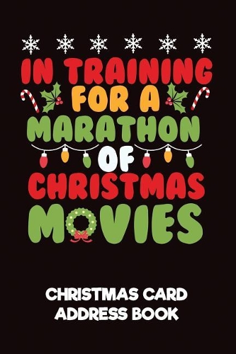 In Training for Marathon of Christmas Movies Christmas Card Address Book