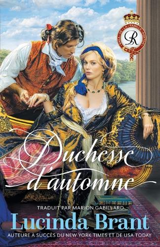 Duchesse d'automne: Une Romance Historique Georgienne(2 Saga de la Famille Roxton)
