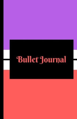 Bullet Journal - Bullet Journaling: Bujo - Diary - Notebook - Hand Lettering - Sketch Book - Journaling