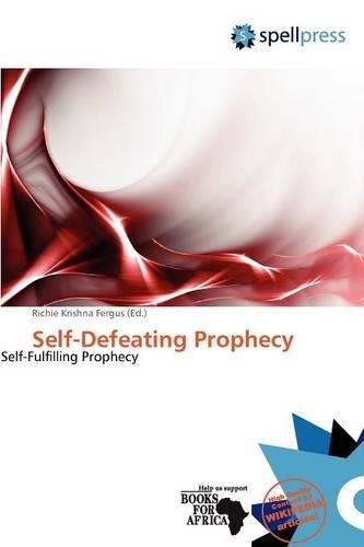 Self-Defeating Prophecy