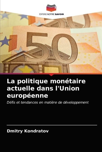 La politique monétaire actuelle dans l'Union européenne