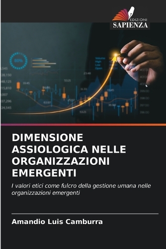 Dimensione Assiologica Nelle Organizzazioni Emergenti