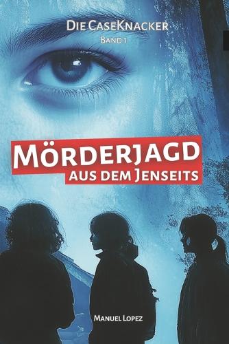Mörderjagd aus dem Jenseits