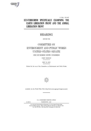 Eco-terrorism specifically examining the Earth Liberation Front and the Animal Liberation Front