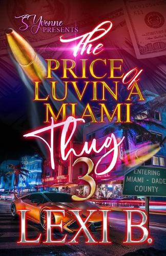 The Price Of Luvin' A Miami Thug 3