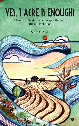 Yes, 1 Acre Is Enough!