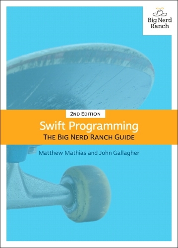 Swift Programming: The Big Nerd Ranch Guide(Big Nerd Ranch Guides)