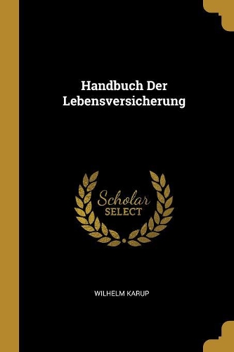 Handbuch Der Lebensversicherung