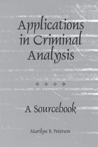 Applications in Criminal Analysis: A Sourcebook(English)