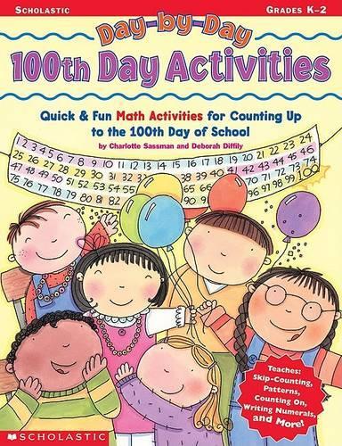 Day-By-Day 100th Day Activities