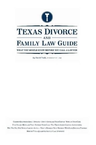 Texas Divorce and Family Law Guide: What You Should Know Before You Call a Lawyer(English)