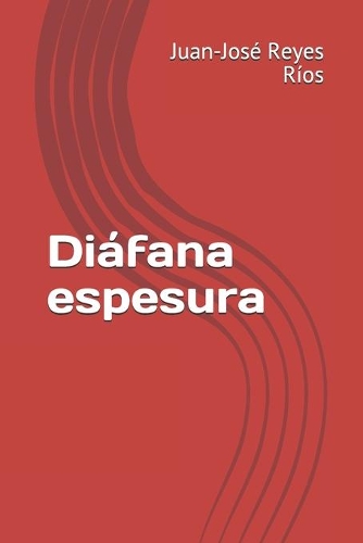 Diáfana espesura