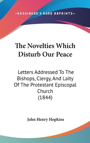 The Novelties Which Disturb Our Peace