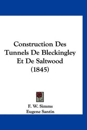 Construction Des Tunnels De Bleckingley Et De Saltwood (1845)