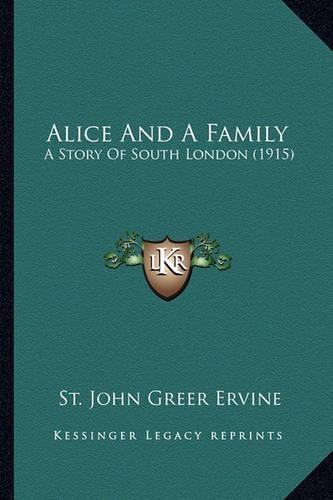Alice And A Family: A Story Of South London (1915)(English)